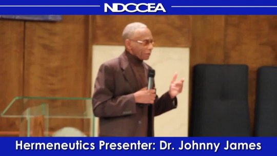 Dr. Johnny James. Subject Hermeneutics  Interpreting the Bible 102514