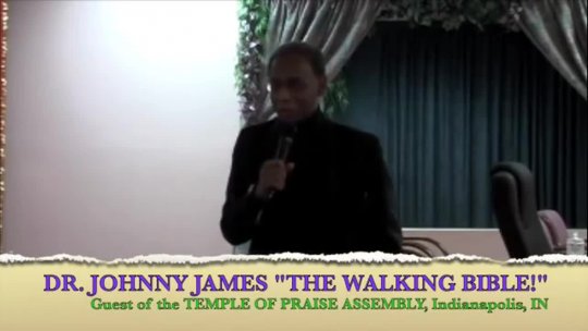 Dr. Johnny James  The Walking Bible! BIBLE SENSE! Part 1