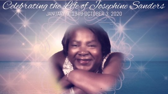 Celebrating the Life of Josephine Sanders