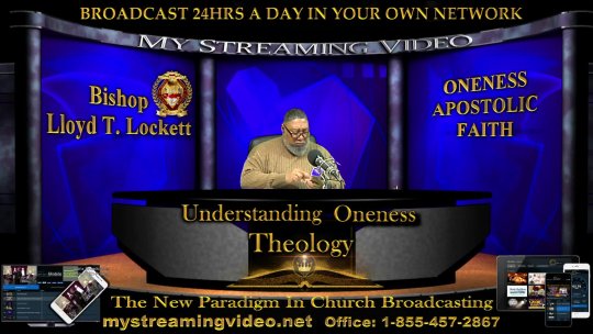 Understanding Oneness Theology Part 6