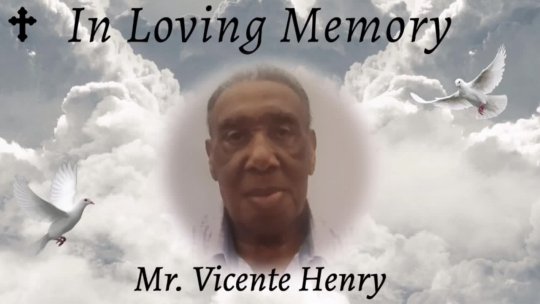 Celebration of Life for Mr. Vicente Henry
