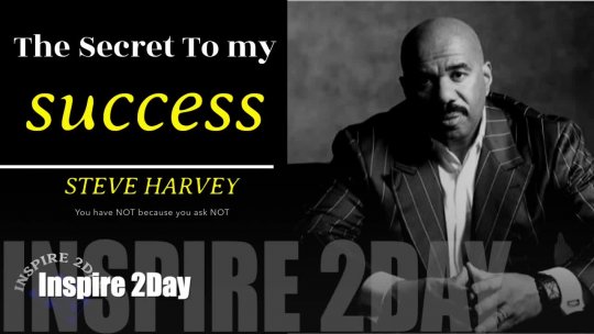 Steve Harvey You Have Not Because You Ask Not