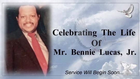 Celebration of Life for Mr. Bennie Lucas Jr.
