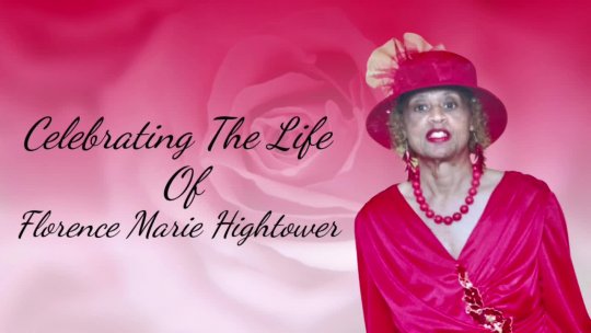 Celebrating the Life of Florence Marie Hightower