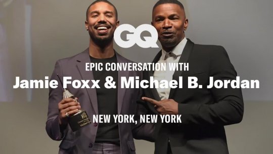 A TALK Michael B. Jordan and Jamie Foxx 