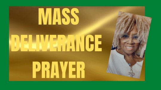  Mass Deliverance Prayer
