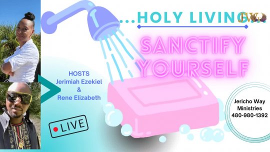 THE HOLY LIFE - SANCTIFY YOURSELF