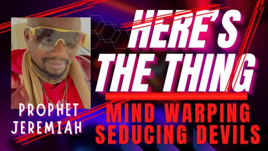 HERE'S THE THING - Mind Warping Seducing Devils