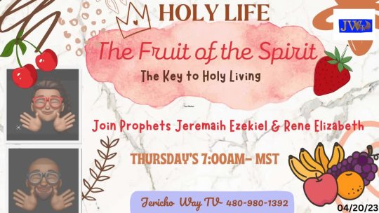 THE HOLY LIFE - THE FRUIT OF THE SPIRIT