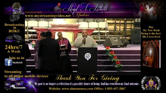 Bishop Lloyd T Lockett Preaching May/18/2014 Title: Thanksgiving, The response  to God's favor on my life. Website: www.mystreamingvideo.net E-Mail: support@mystreamingvideo.live Office: 1-855-457-2867