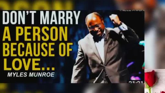 Myles Munroe ???? Don't marry a peerson because of love