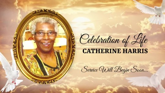 Celebration of Life - Catherine Harris