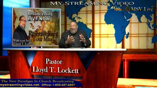 Rebuilding your mind With Pastor Lloyd T. Lockett Topic Restraining from Complaining
